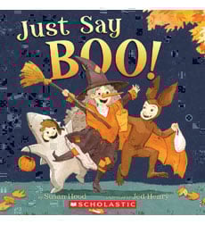 Just Say Boo! Just Say Boo!