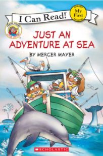 My First I Can Read! - Little Critter: Just an Adventure at Sea My First I Can Read! - Little Critter: Just an Adventure at Sea