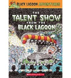 Black Lagoon Adventures: The Talent Show from the Black Lagoon Black Lagoon Adventures: The Talent Show from the Black Lagoon