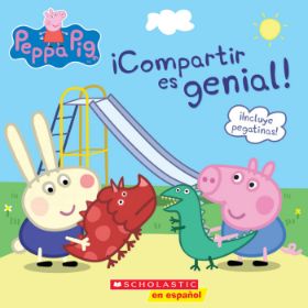 Peppa Pig: ¡Compartir es genial! Peppa Pig: ¡Compartir es genial!