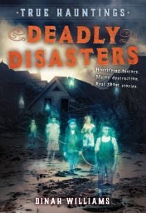 True Hauntings #1: Deadly Disasters True Hauntings #1: Deadly Disasters