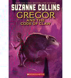 The Underland Chronicles: Gregor and the Code of Claw The Underland Chronicles: Gregor and the Code of Claw