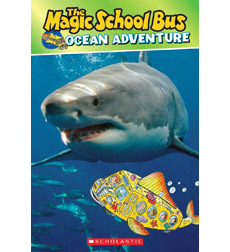 The Magic School Bus® Presents: Ocean Adventure The Magic School Bus® Presents: Ocean Adventure