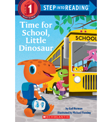 Step Into Reading Step 1 Time For School Little Dinosaur By Gail Herman