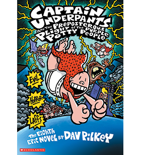 Captain Underpants and the Preposterous Plight of the Purple Potty People Captain Underpants and the Preposterous Plight of the Purple Potty People