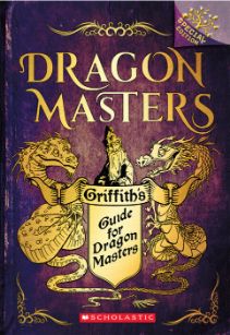 Dragon Masters Special Edition Griffith S Guide For Dragon Masters By Tracey West