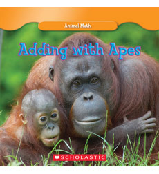 Animal Math: Adding with Apes Animal Math: Adding with Apes