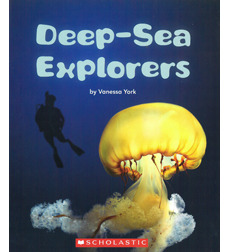 Deep-Sea Explorers Deep-Sea Explorers