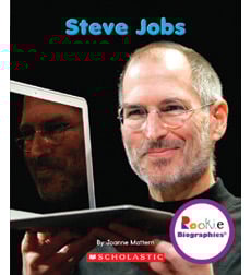 Rookie Biographies: Steve Jobs Rookie Biographies: Steve Jobs