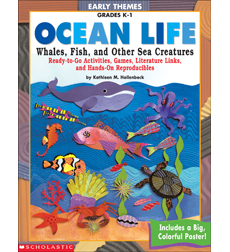 Early Themes: Ocean Life: Whales, Fish, and Other Sea Creatures Early Themes: Ocean Life: Whales, Fish, and Other Sea Creatures