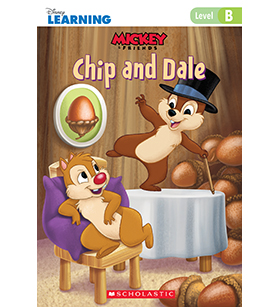 Mickey and Friends- Just-Right Leveled Readers- Level B: Chip and Dale Mickey and Friends- Just-Right Leveled Readers- Level B: Chip and Dale