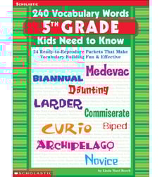 240 Vocabulary Words 5th Grade Kids Need to Know 240 Vocabulary Words 5th Grade Kids Need to Know
