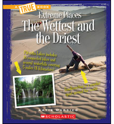 The Wettest and the Driest The Wettest and the Driest
