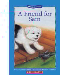Kids Can Read: A Friend For Sam Kids Can Read: A Friend For Sam