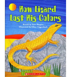 How Lizard Lost His Colors How Lizard Lost His Colors