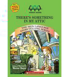 There's Something In My Attic - American Sign Language Edition There's Something In My Attic - American Sign Language Edition