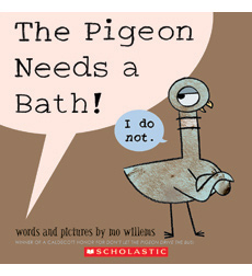 The Pigeon Needs a Bath! The Pigeon Needs a Bath!