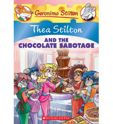 Geronimo Stilton-Thea Stilton: Thea Stilton and the Chocolate Sabotage Geronimo Stilton-Thea Stilton: Thea Stilton and the Chocolate Sabotage