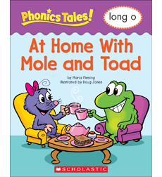 Phonics Tales: At Home With Mole and Toad (Long O) Phonics Tales: At Home With Mole and Toad (Long O)