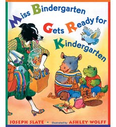 Miss Bindergarten Gets Ready For Kindergarten By Joseph Slate