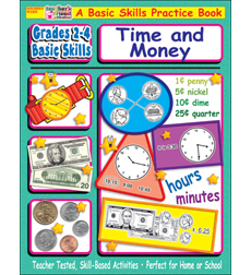 Grades 2-4 Basic Skills: Time and Money Grades 2-4 Basic Skills: Time and Money