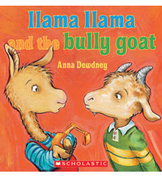Llama Llama and the Bully Goat Llama Llama and the Bully Goat