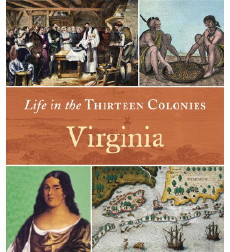 Life in the Thirteen Colonies Life in the Thirteen Colonies