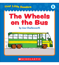 First Little Readers: The Wheels On The Bus (Level B) First Little Readers: The Wheels On The Bus (Level B)
