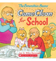 The Berenstain Bears Come Clean for School The Berenstain Bears Come Clean for School