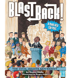 Blast Back!: The Civil Rights Movement Blast Back!: The Civil Rights Movement