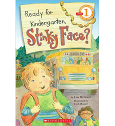 Scholastic Reader!® Level 1: Ready For Kindergarten, Stinky Face? Scholastic Reader!® Level 1: Ready For Kindergarten, Stinky Face?