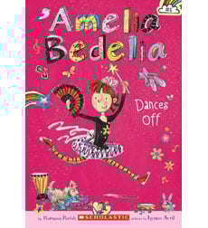 Amelia Bedelia Dances Off Amelia Bedelia Dances Off