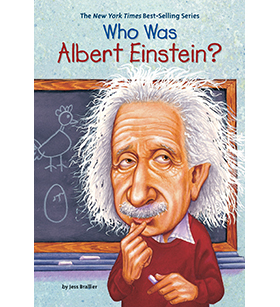 Who Was Albert Einstein? Who Was Albert Einstein?
