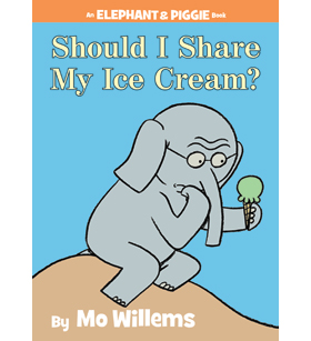Elephant & Piggie: Should I Share My Ice Cream? Elephant & Piggie: Should I Share My Ice Cream?