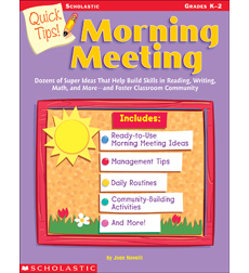 Quick Tips! Morning Meeting Quick Tips! Morning Meeting