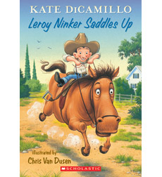 Tales From Deckawoo Drive Leroy Ninker Saddles Up Kate Dicamillo