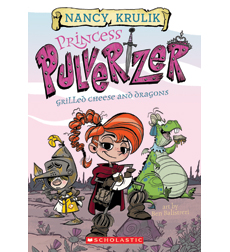 Princess Pulverizer: Grilled Cheese and Dragons Princess Pulverizer: Grilled Cheese and Dragons