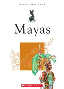 Gente Americana: Gente americana: Mayas Gente Americana: Gente americana: Mayas