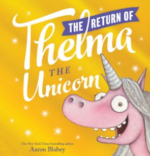 The Return of Thelma the Unicorn The Return of Thelma the Unicorn