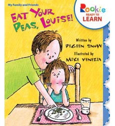 Eat Your Peas, Louise! Eat Your Peas, Louise!