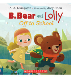 B. Bear and Lolly: Off to School B. Bear and Lolly: Off to School