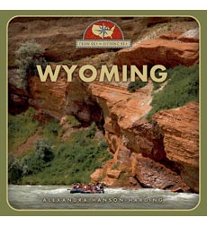 From Sea to Shining Sea: Wyoming From Sea to Shining Sea: Wyoming