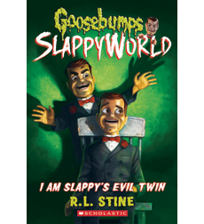 I Am Slappy's Evil Twin I Am Slappy's Evil Twin