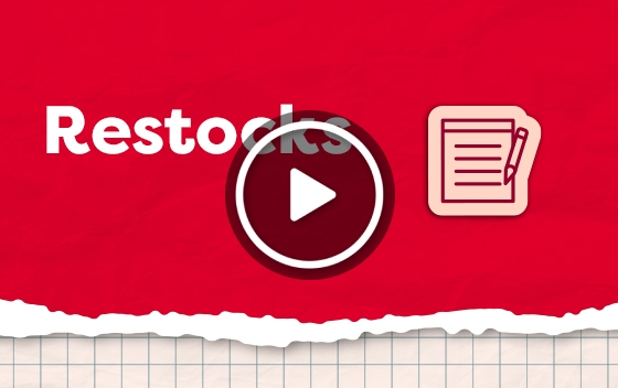 Video Explainer: Restocks