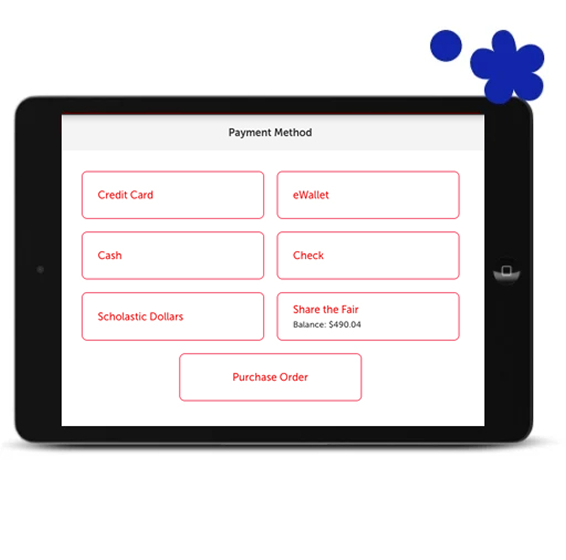 A tablet displays the Payment Portal on the Payment Method screen with buttons for: Credit Card, eWallet, Cash, Check, Scholastic Dollars, Share the Fair balance and Purchase Order