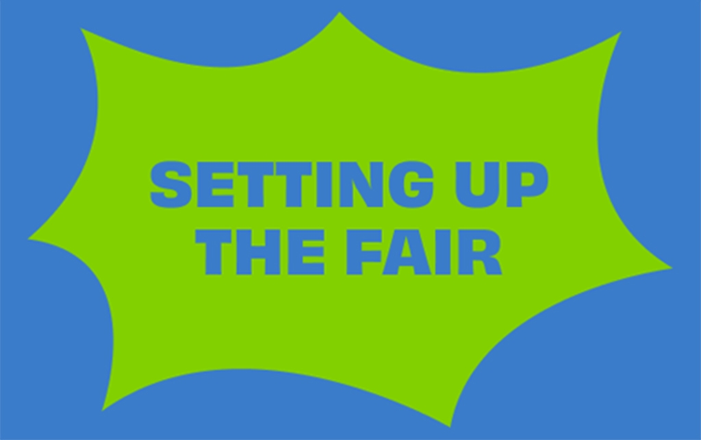Setting up the Fair
