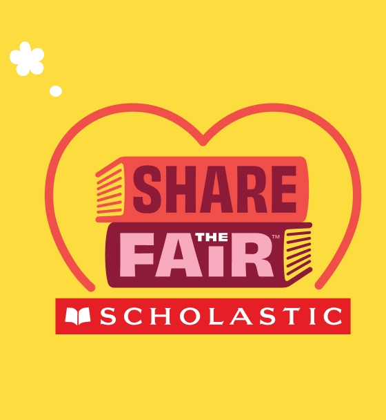 Share the Fair logo: three stacked books with Share the Fair on each spine from top to bottom, over the Scholastic logo and surrounded by a heart outline