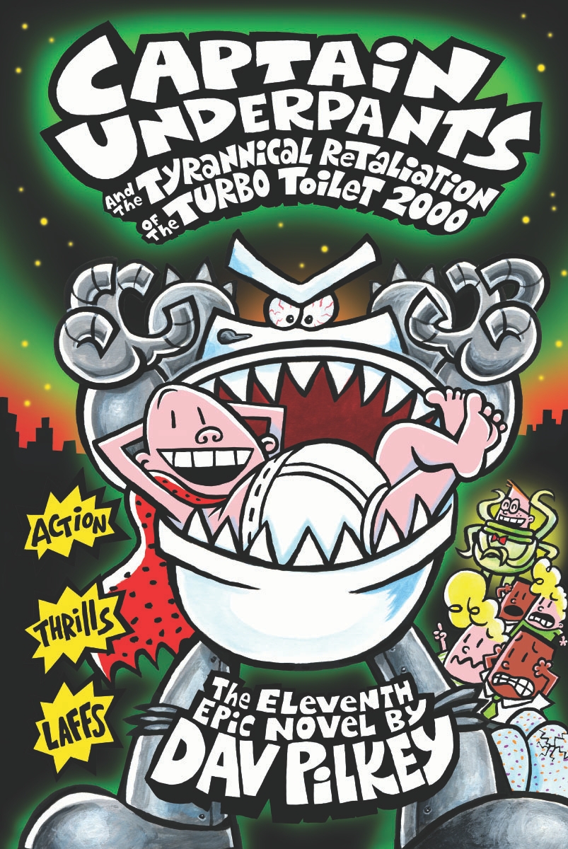 captain underpants and the tyrannical retaliation of the turbo toilet 2000