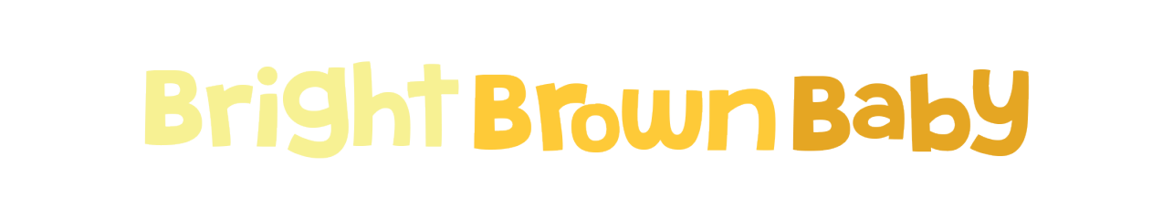 Bright Brown Baby