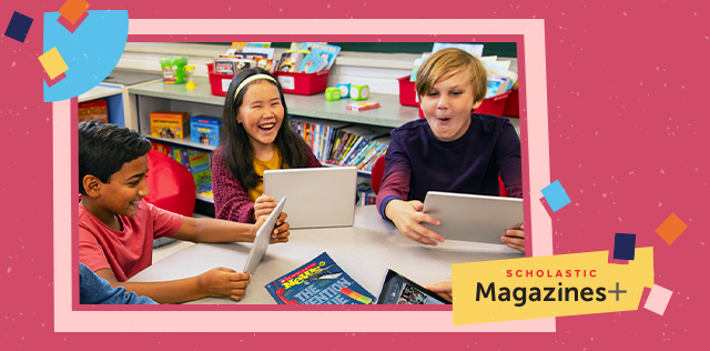 Scholastic Magazines+